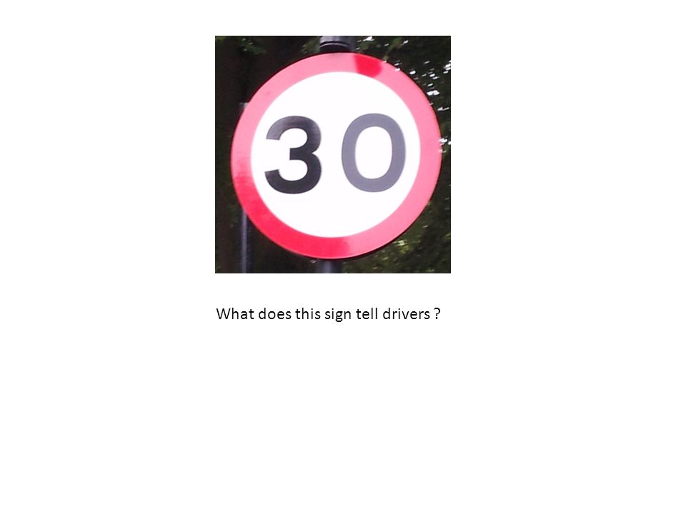 What does this sign tell drivers