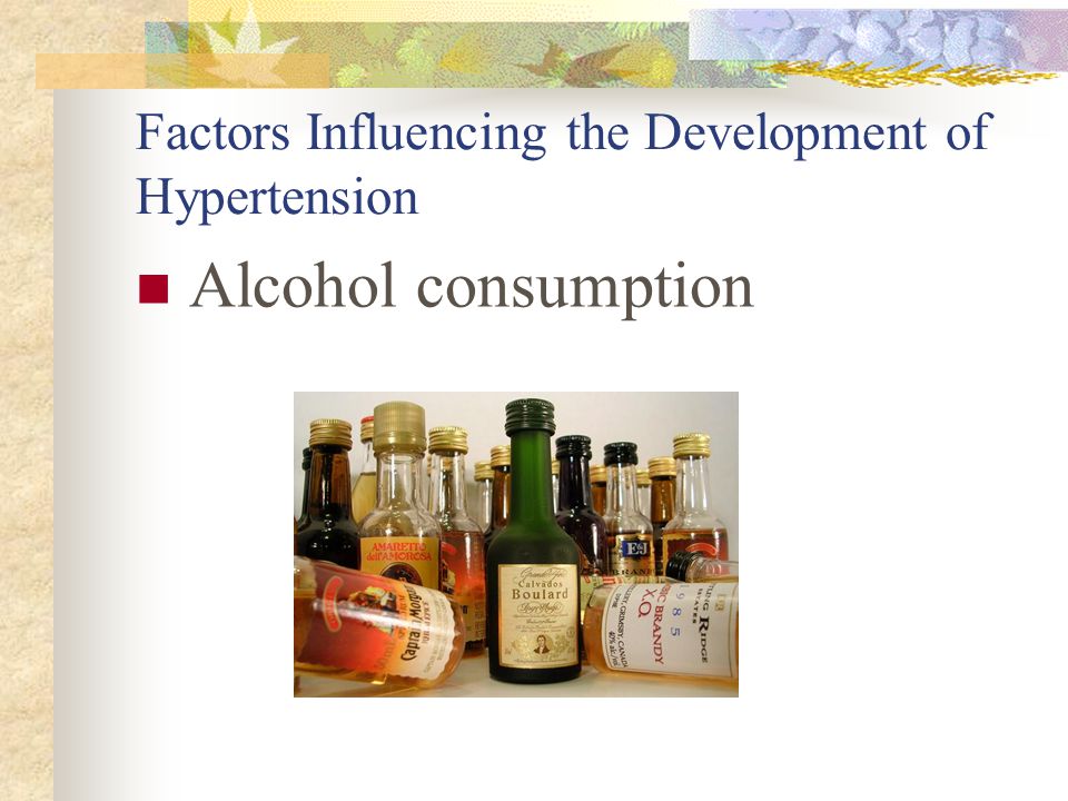 Factors Influencing the Development of Hypertension Alcohol consumption