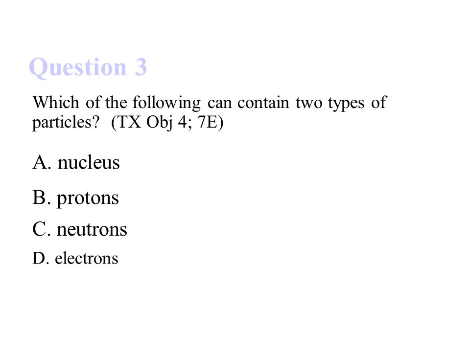 Which of the following can contain two types of particles.