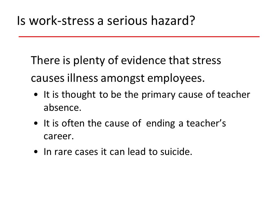 Is work-stress a serious hazard.
