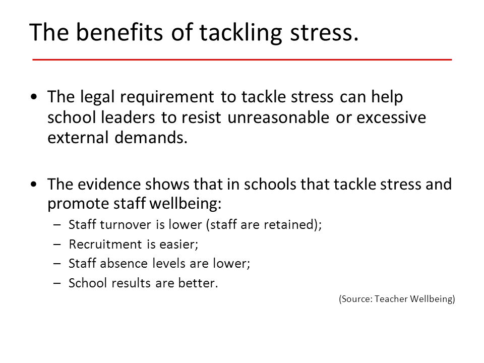 The benefits of tackling stress.