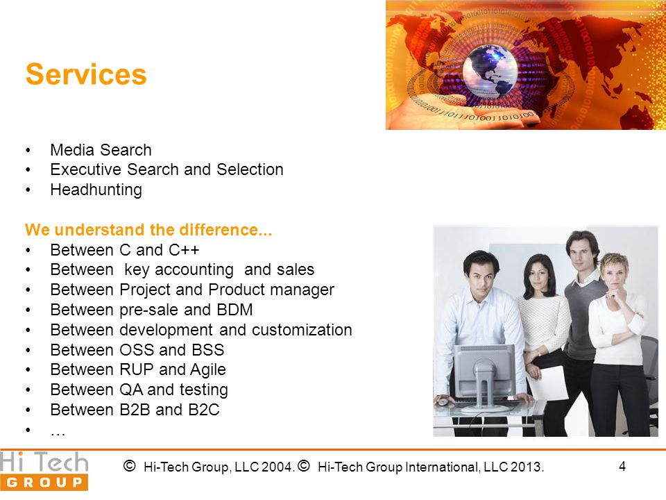 4 Services Media Search Executive Search and Selection Headhunting We understand the difference...