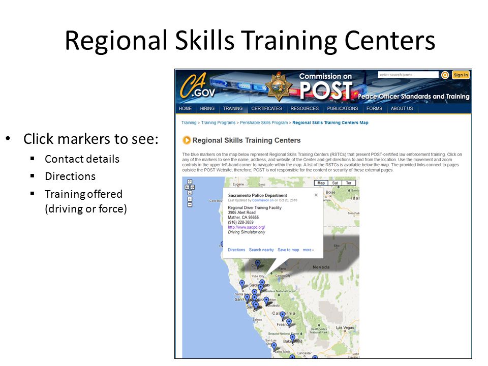 Regional Skills Training Centers Click markers to see:  Contact details  Directions  Training offered (driving or force)