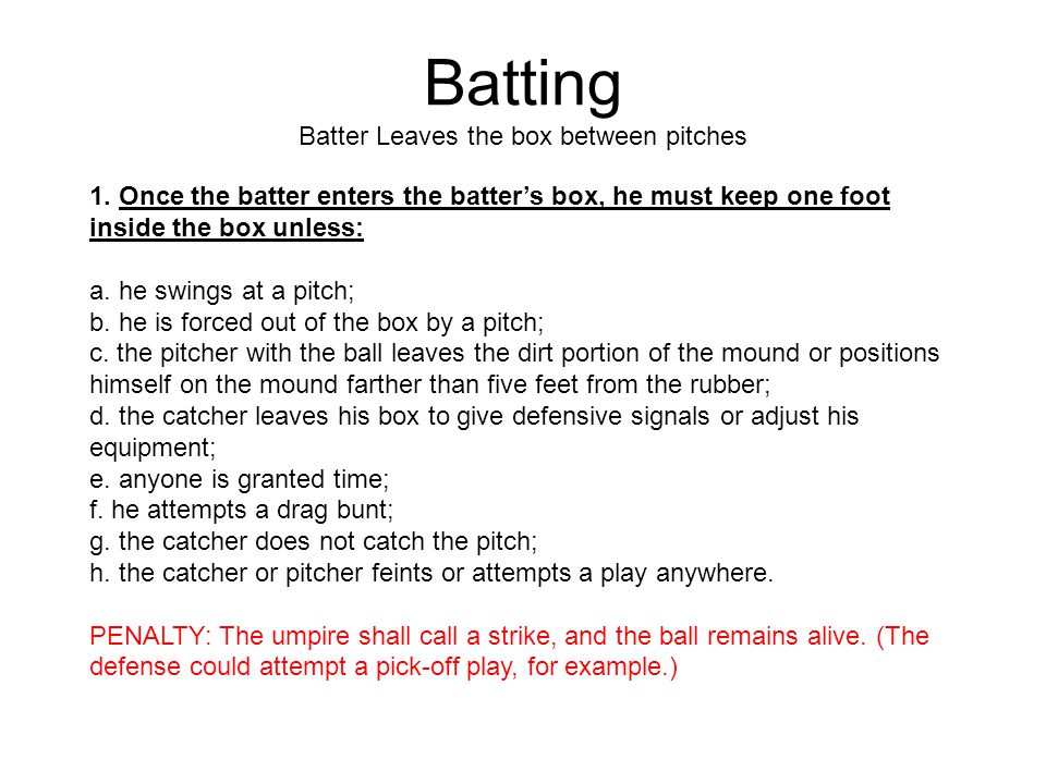Batting Batter Leaves the box between pitches 1.