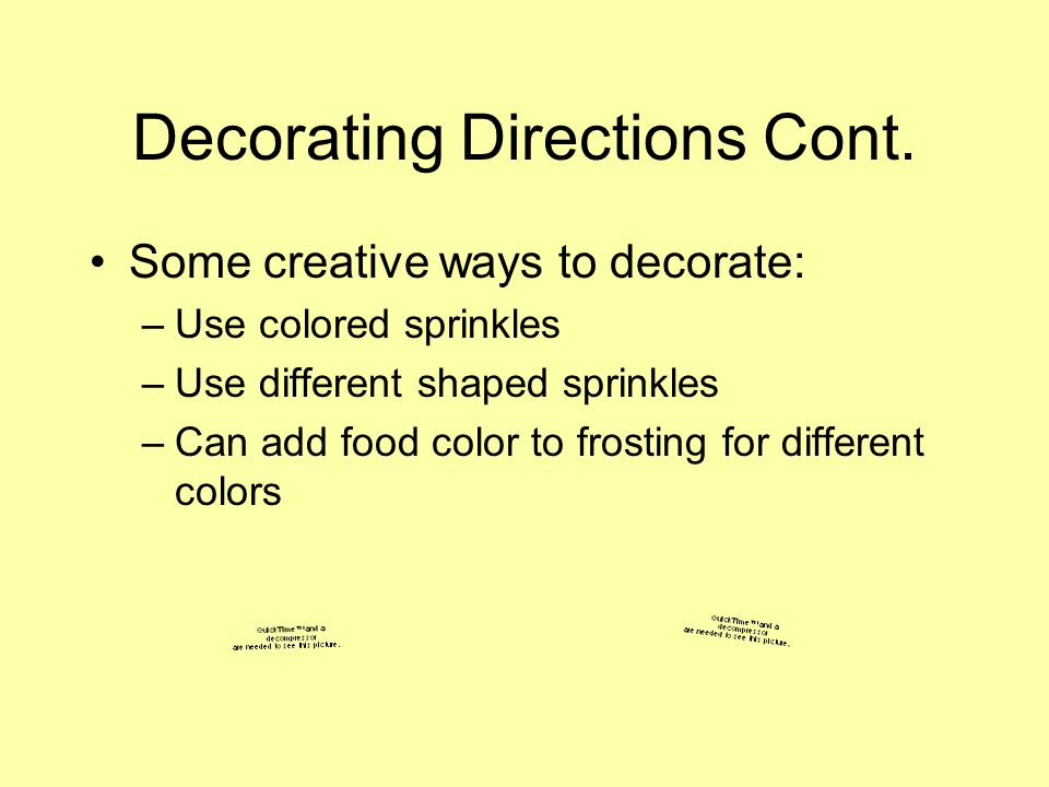 Decorating Directions Cont.