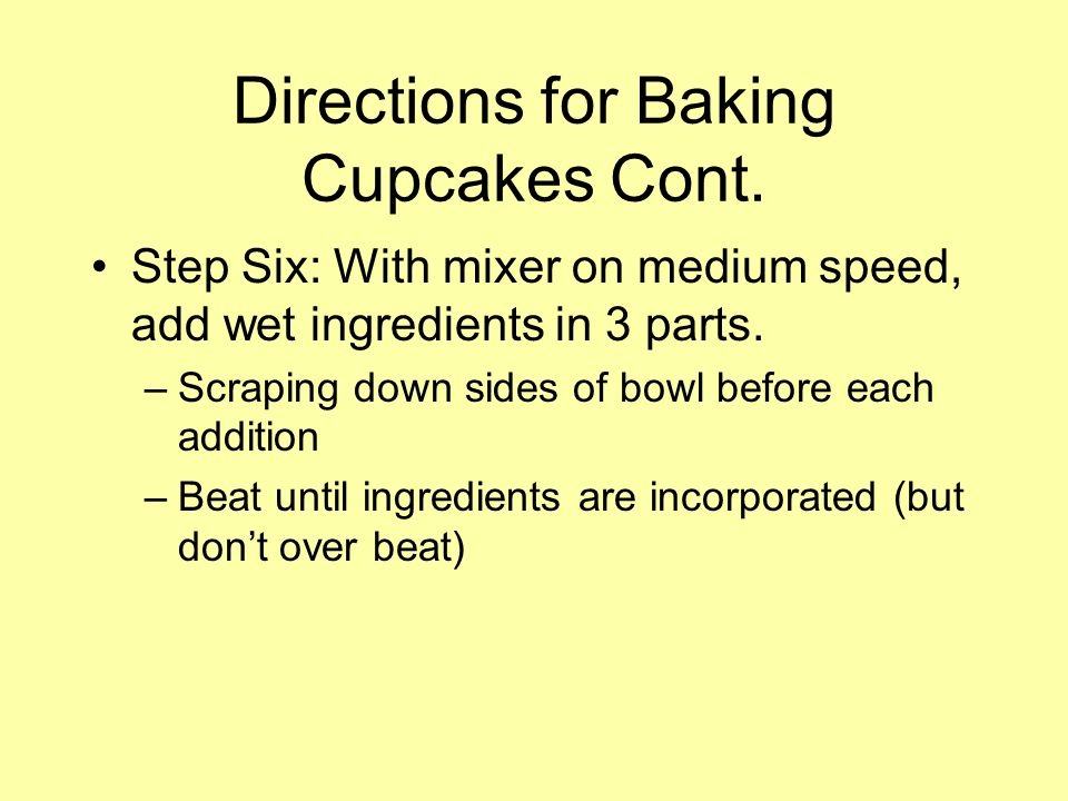 Directions for Baking Cupcakes Cont.