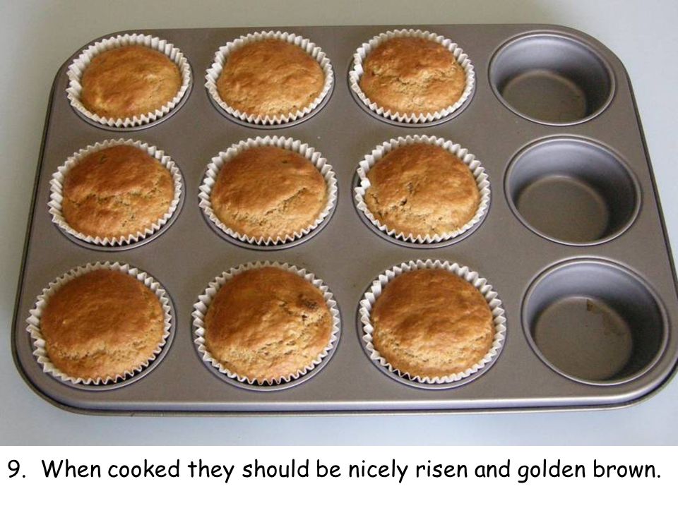 9. When cooked they should be nicely risen and golden brown.