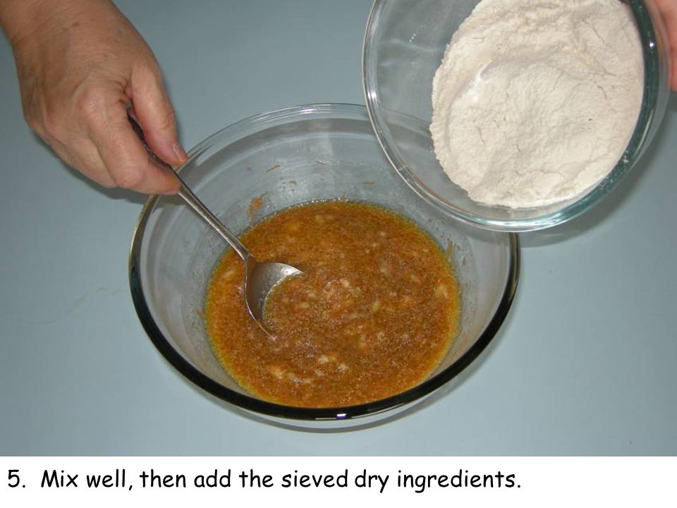 5. Mix well, then add the sieved dry ingredients.