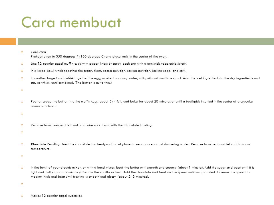 Cara membuat  Cara-cara: Preheat oven to 350 degrees F (180 degrees C) and place rack in the center of the oven.