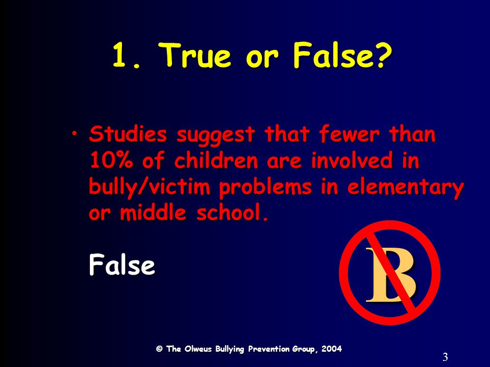 Answers To Bully Prevention Quiz 2 Facts Myths About Bullying C The Olweus Bullying Prevention Group Ppt Download