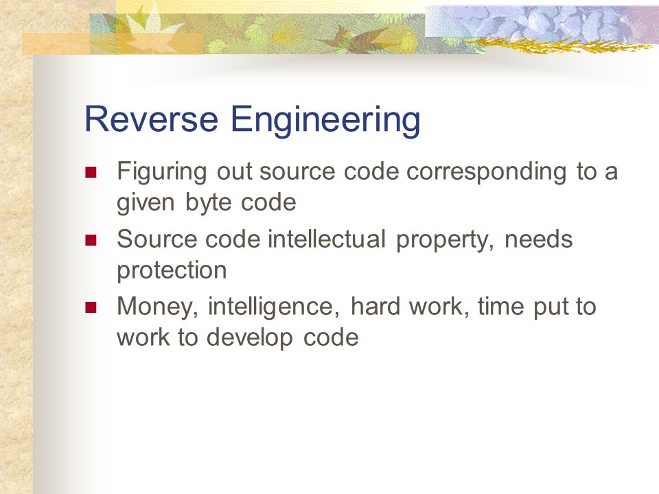 Java Code Obfuscation Neerja Bhatnagar. Reverse Engineering Figuring ...