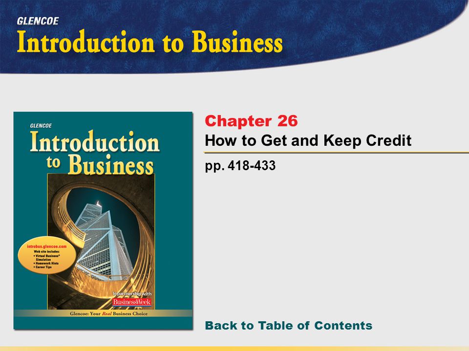 Back to Table of Contents pp Chapter 26 How to Get and Keep Credit