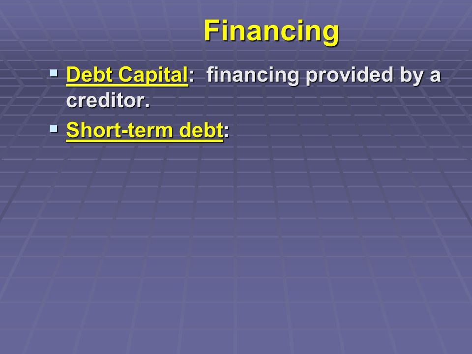 Financing  Short-term debt: