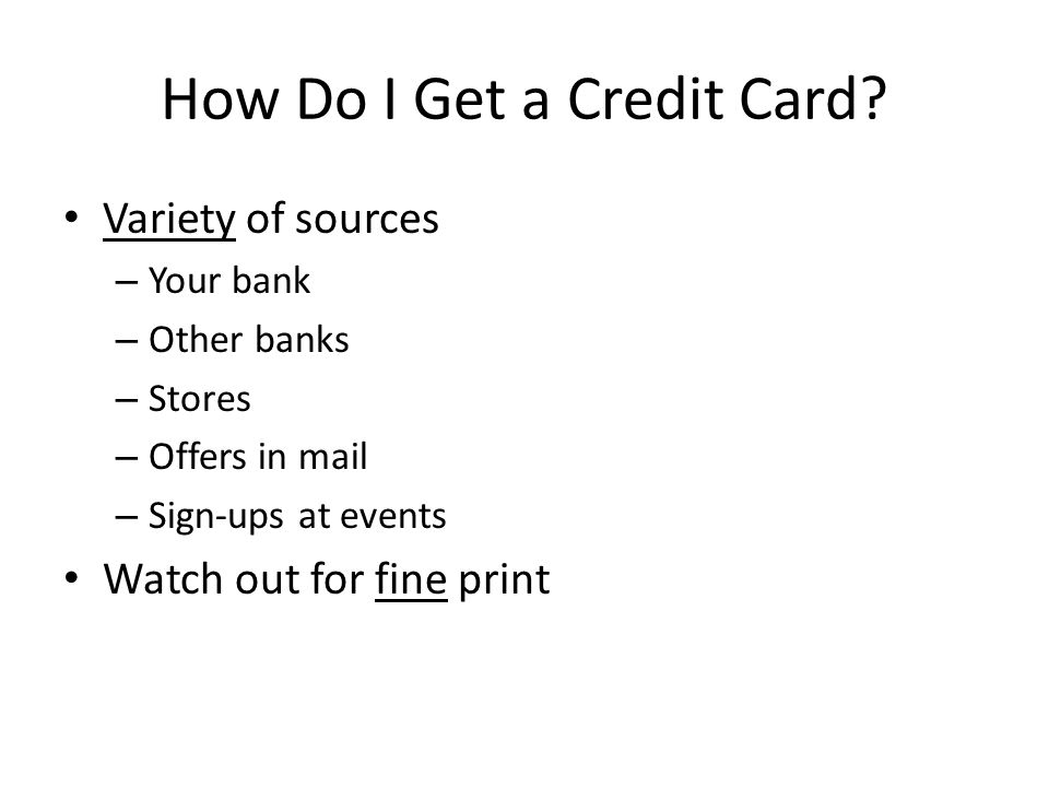 How Do I Get a Credit Card.