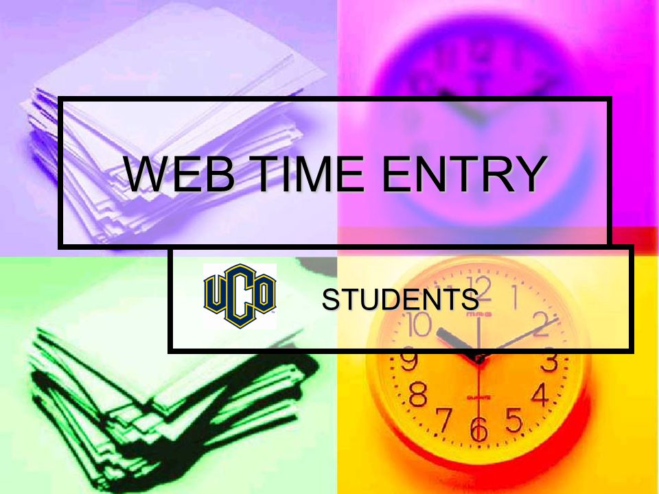 WEB TIME ENTRY STUDENTS