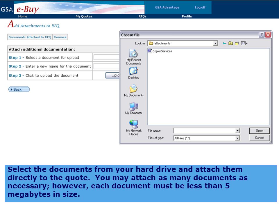 Select the documents from your hard drive and attach them directly to the quote.