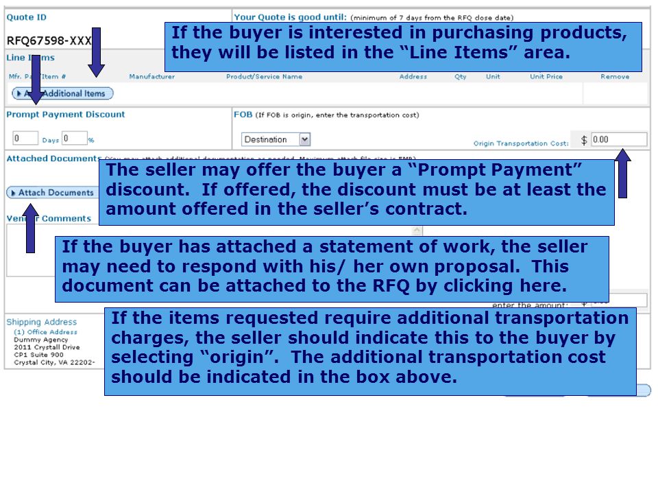 If the buyer is interested in purchasing products, they will be listed in the Line Items area.