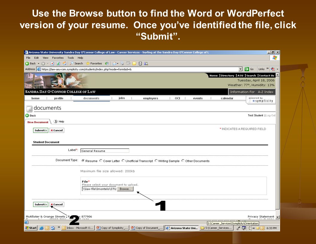Use the Browse button to find the Word or WordPerfect version of your resume.