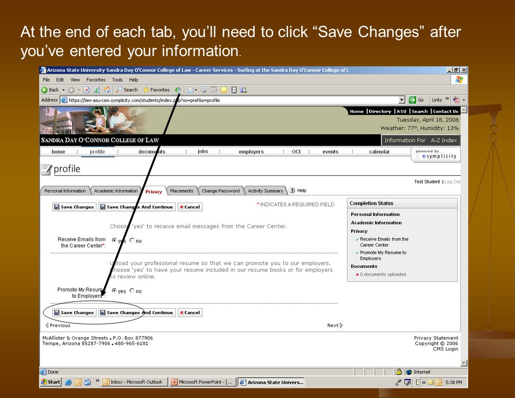 At the end of each tab, you’ll need to click Save Changes after you’ve entered your information.
