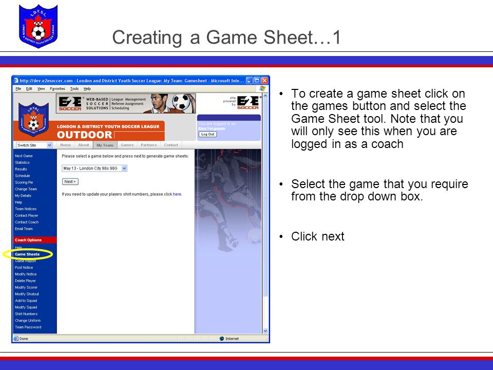 Creating a Game Sheet…1 To create a game sheet click on the games button and select the Game Sheet tool.