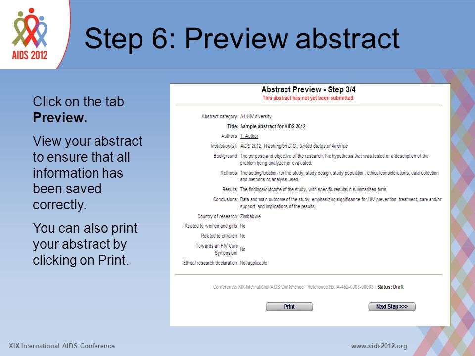 XIX International AIDS Conferencewww.aids2012.org Step 6: Preview abstract Click on the tab Preview.