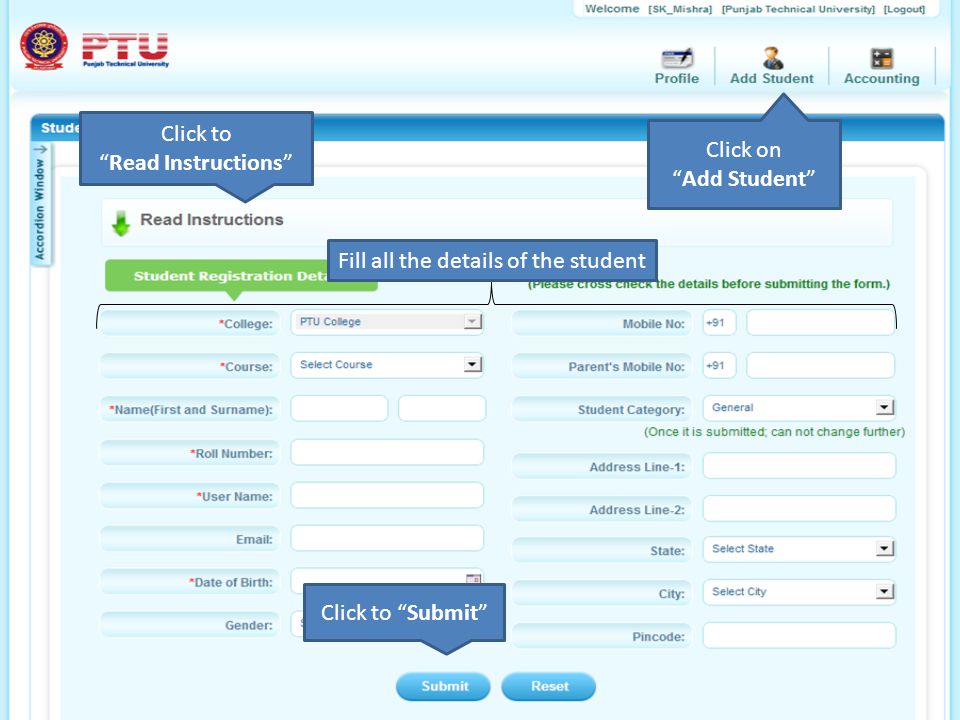 Click on Add Student Fill all the details of the student Click to Read Instructions Click to Submit