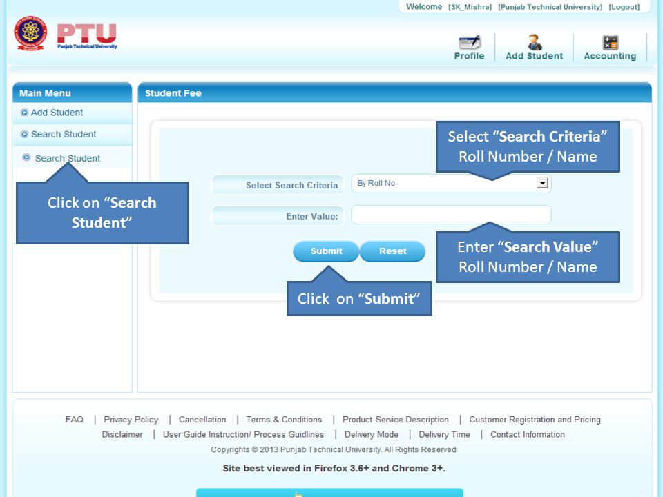 Click on Search Student Select Search Criteria Roll Number / Name Enter Search Value Roll Number / Name Click on Submit