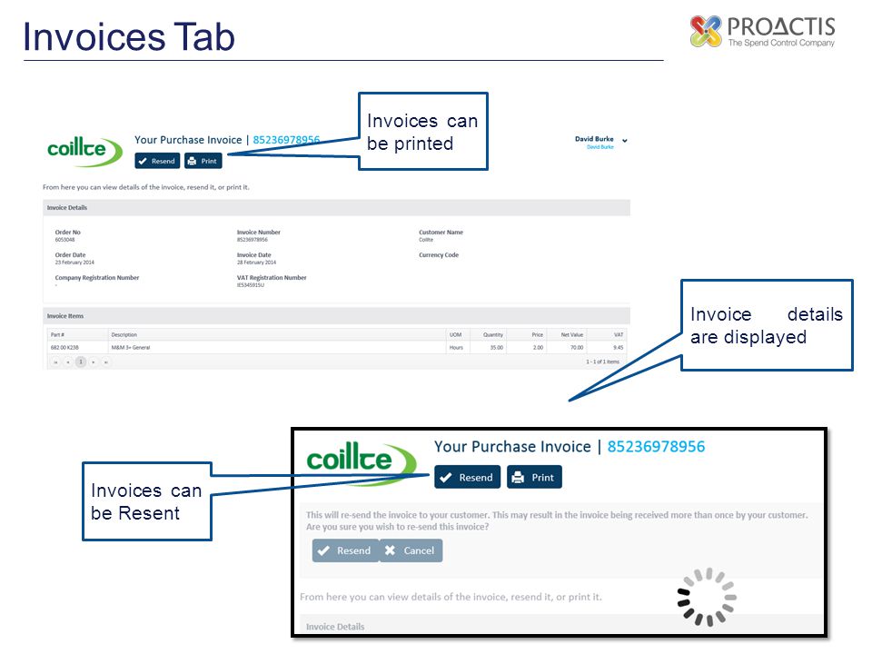 Invoices Tab Invoices can be printed Invoice details are displayed Invoices can be Resent