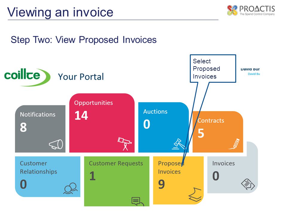 Viewing an invoice Step Two: View Proposed Invoices Select Proposed Invoices