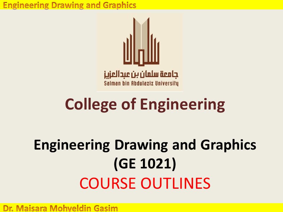 college of engineering engineering drawing and graphics ge 1021 college outlines
