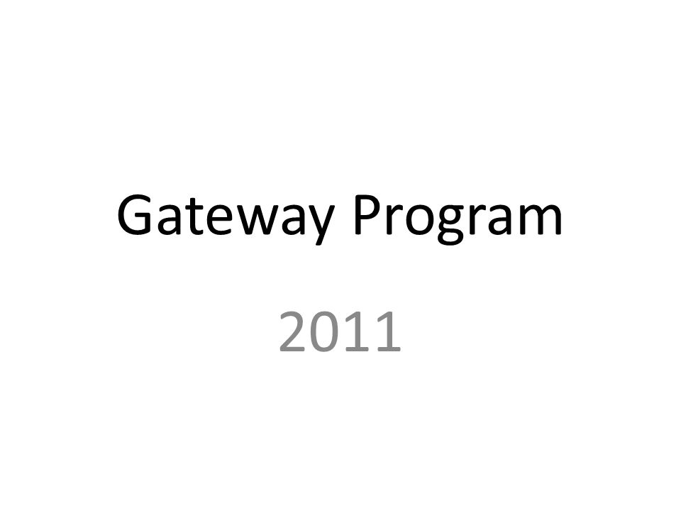 Gateway Program 2011