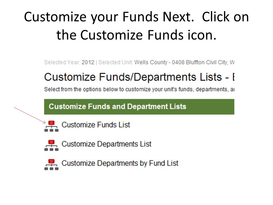 Customize your Funds Next. Click on the Customize Funds icon.