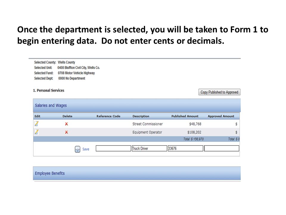Once the department is selected, you will be taken to Form 1 to begin entering data.