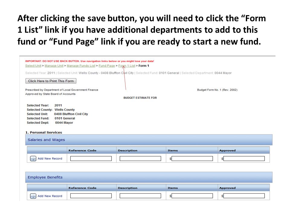 After clicking the save button, you will need to click the Form 1 List link if you have additional departments to add to this fund or Fund Page link if you are ready to start a new fund.