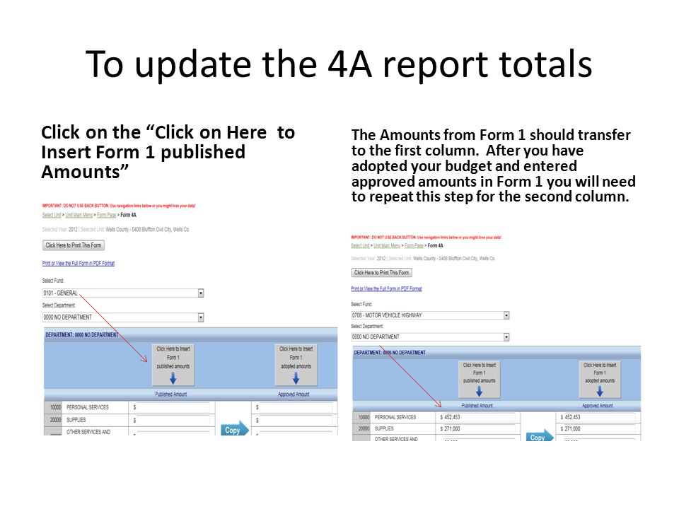 To update the 4A report totals Click on the Click on Here to Insert Form 1 published Amounts The Amounts from Form 1 should transfer to the first column.