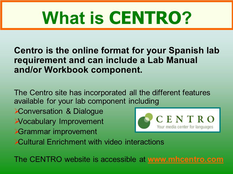What is CENTRO .