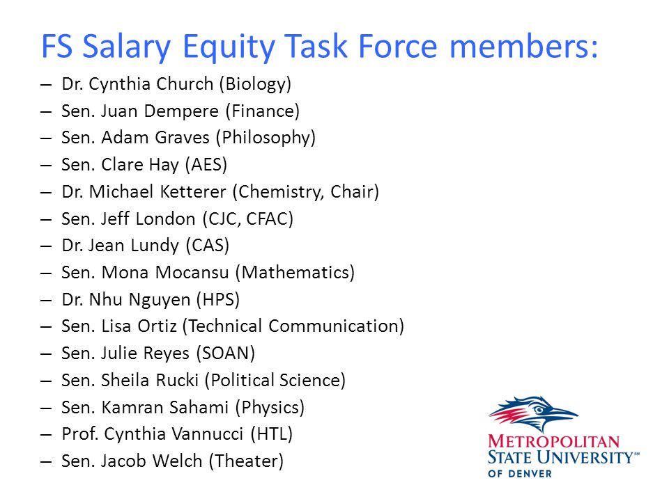 FS Salary Equity Task Force members: – Dr. Cynthia Church (Biology) – Sen.