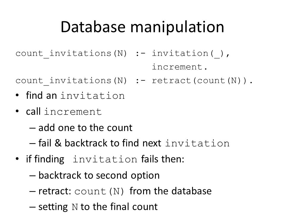 Database manipulation count_invitations(N) :- invitation(_), increment.