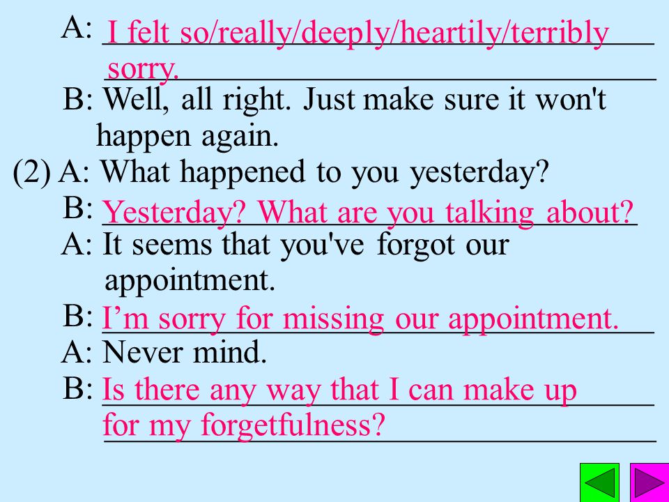 Exercises 1. Sometimes we are deeply sorry for our own mistakes.