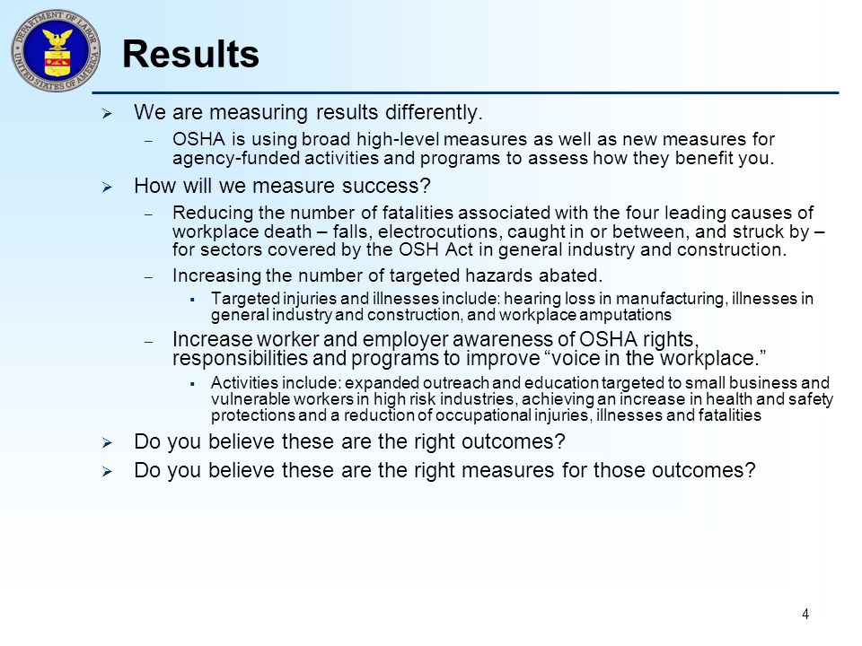 4 Results  We are measuring results differently.