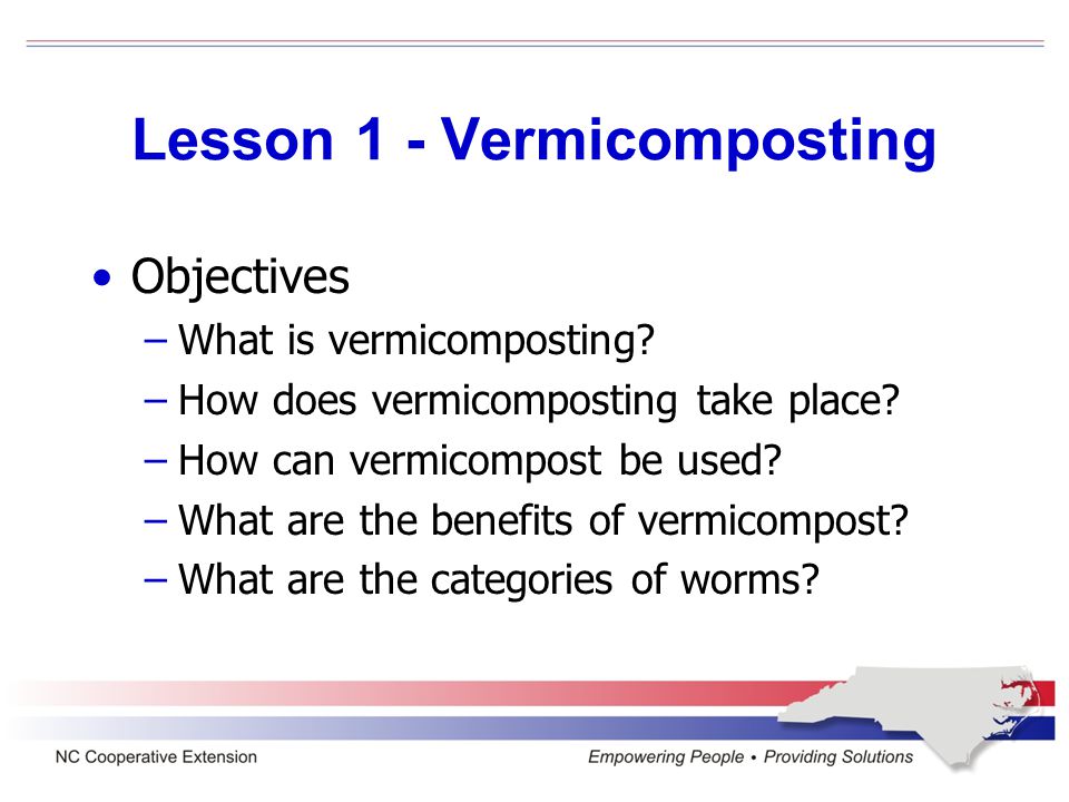 4-H Vermicomposting A school enrichment program for 5 th grade youth