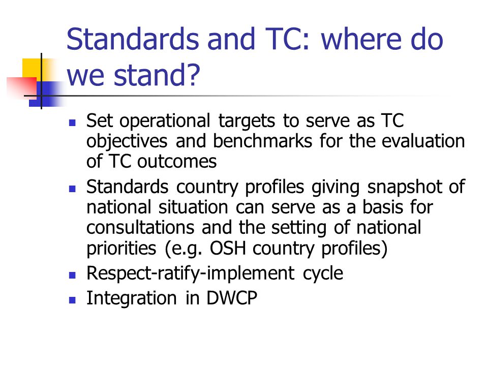 Standards and TC: where do we stand.