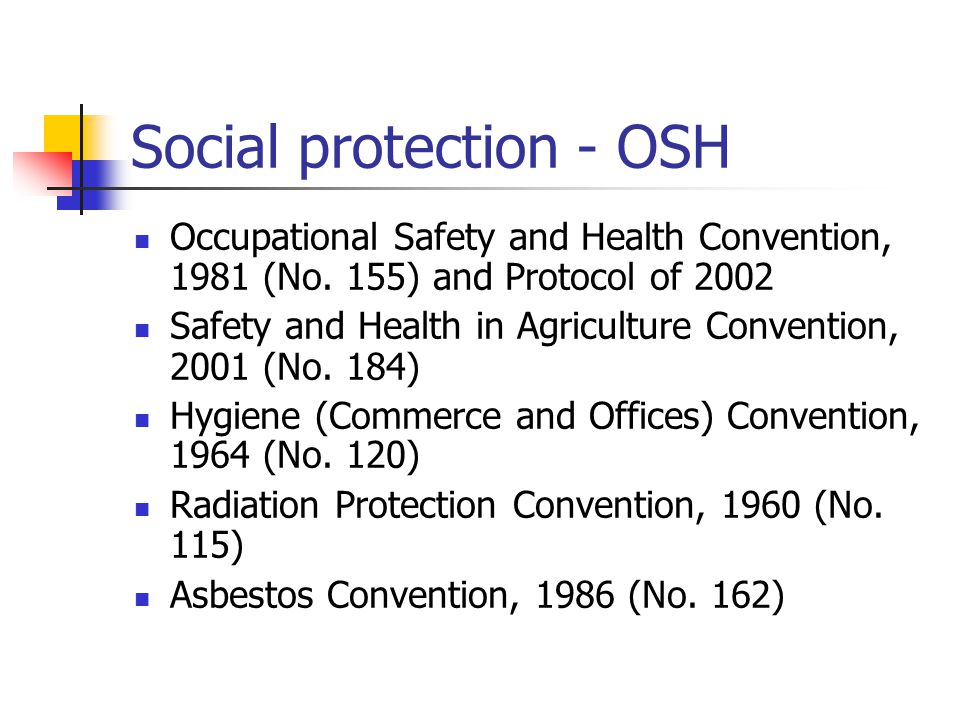 Social protection - OSH Occupational Safety and Health Convention, 1981 (No.