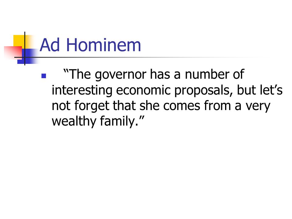 Ad Hominem The governor has a number of interesting economic proposals, but let’s not forget that she comes from a very wealthy family.