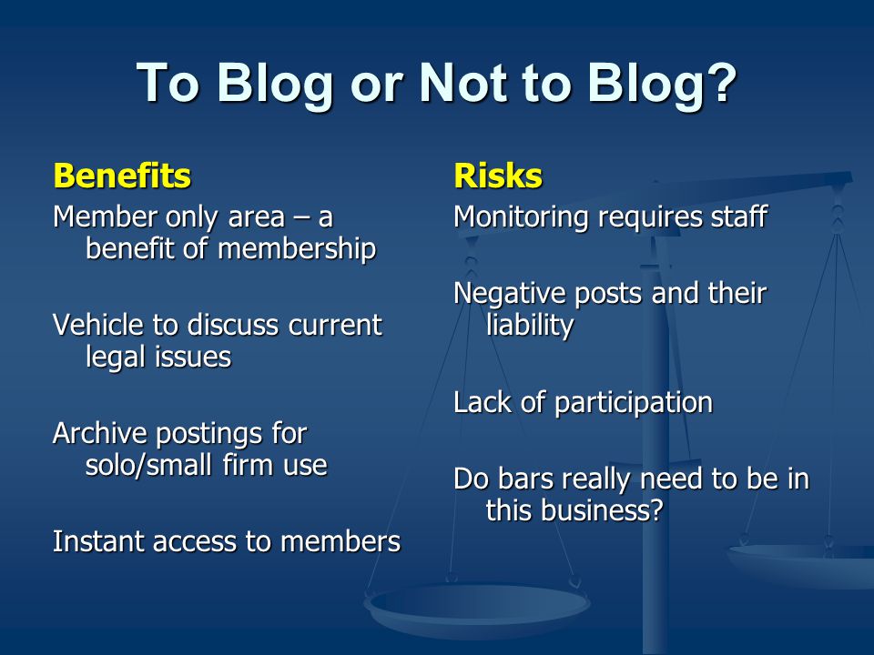 To Blog or Not to Blog.