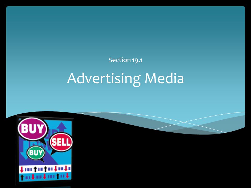 Advertising Media Section 19.1