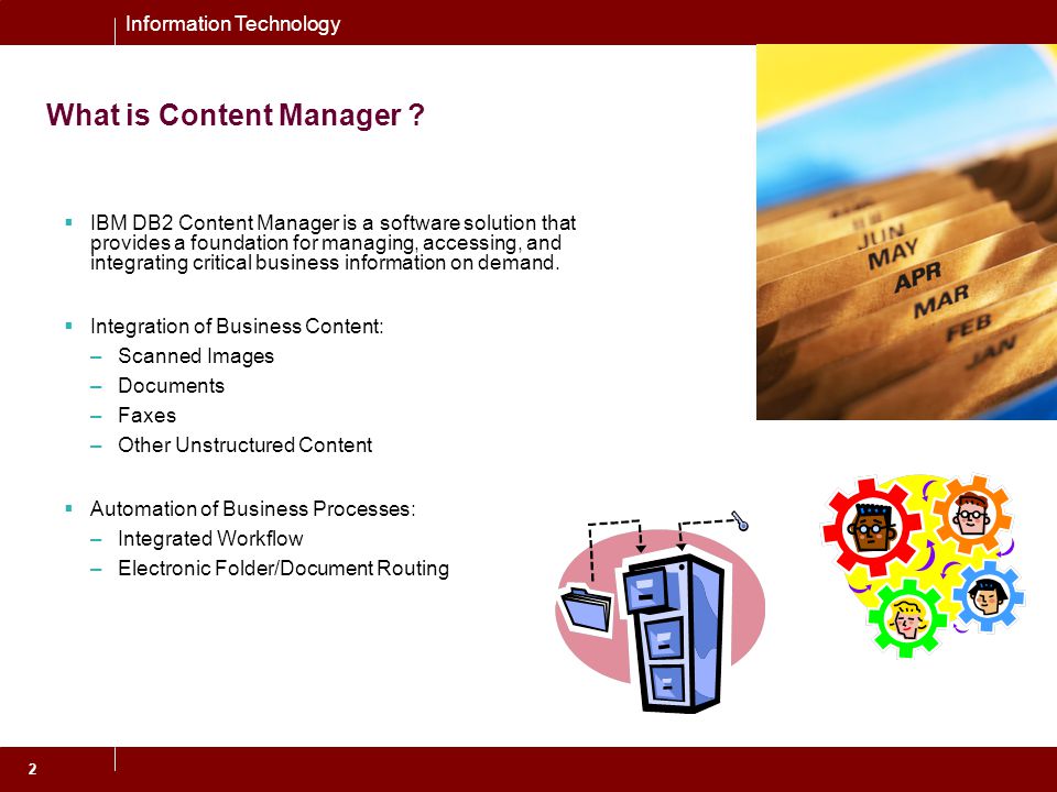 Information Technology 2 What is Content Manager .