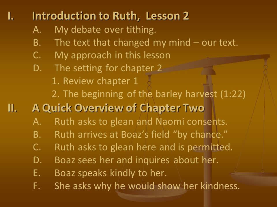 I.Introduction to Ruth, Lesson 2 A.My debate over tithing.