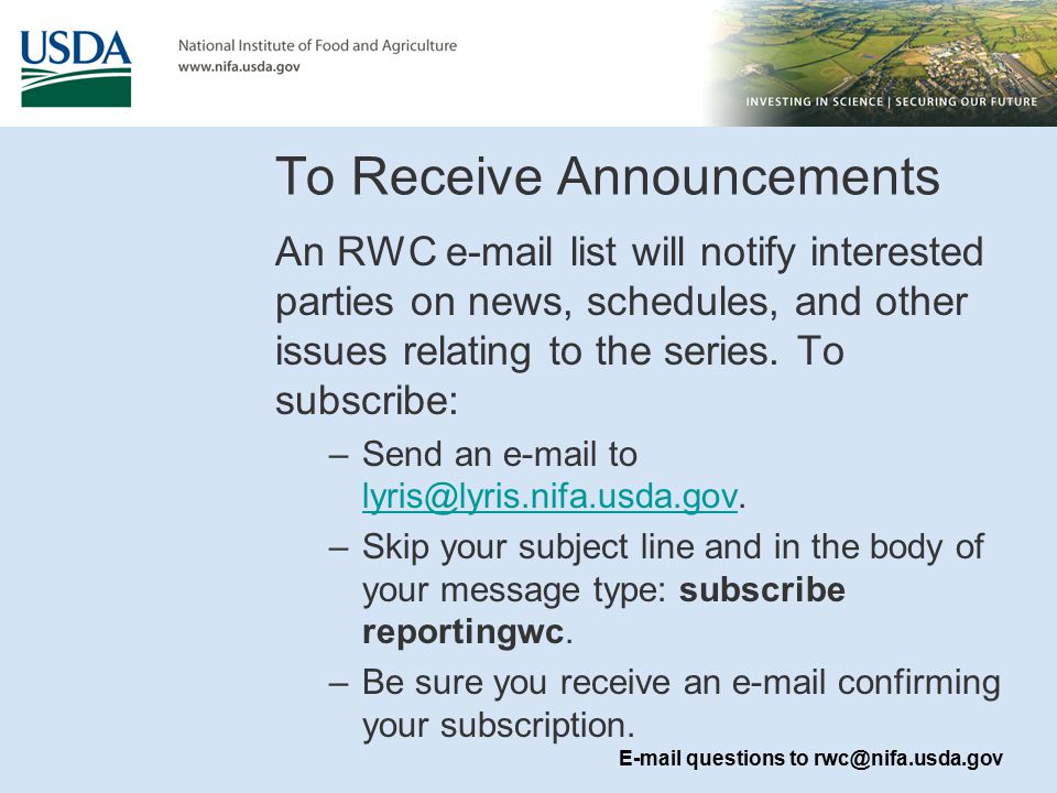 To Receive Announcements An RWC  list will notify interested parties on news, schedules, and other issues relating to the series.