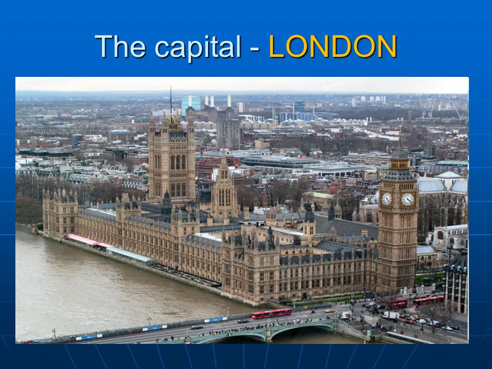 The capital - LONDON